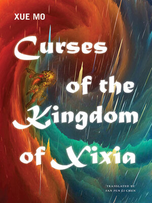 cover image of Curses of the Kingdom of Xixia